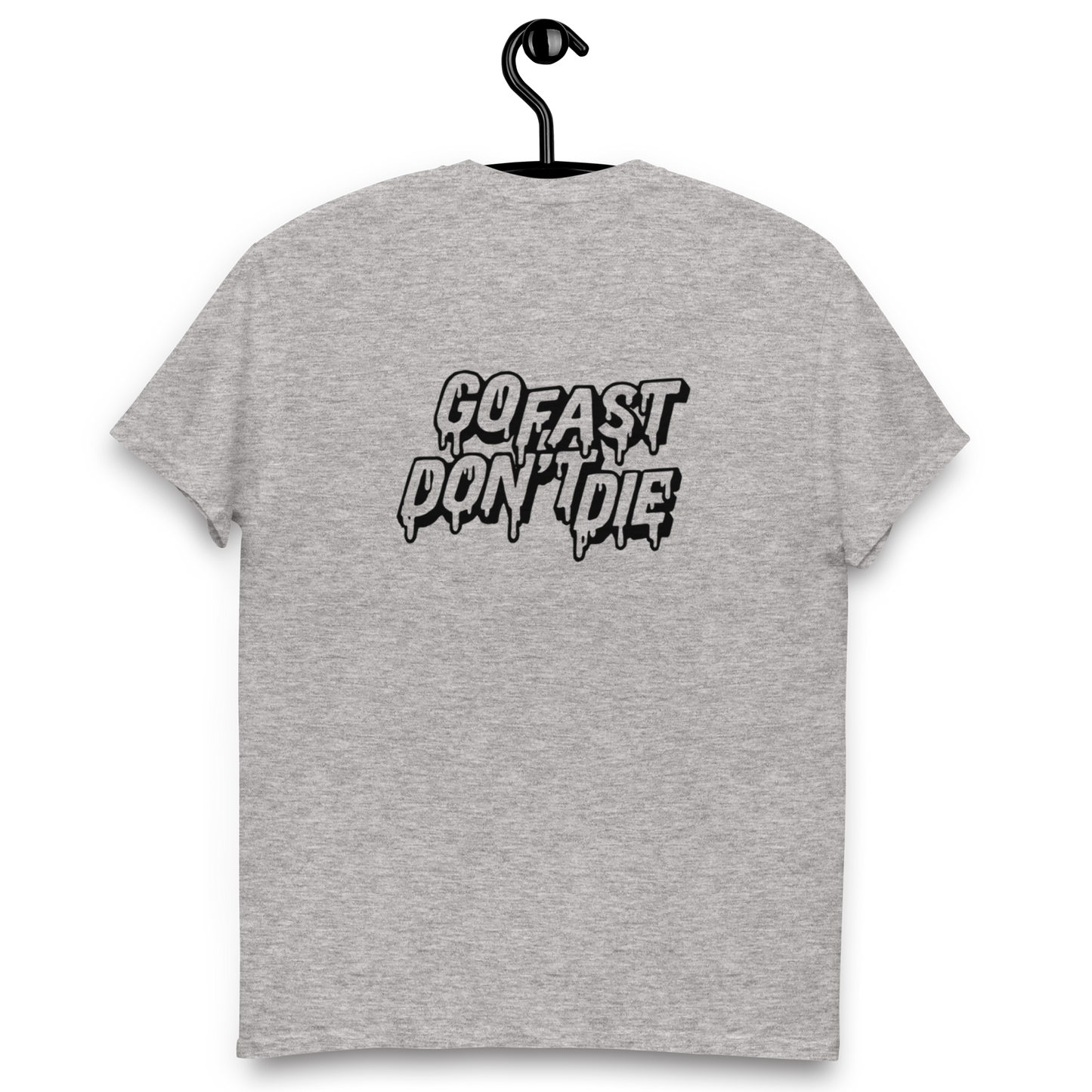 Go fast dont die t-shirt