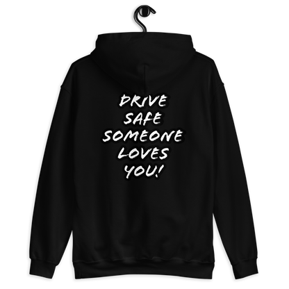 Drive safe Unisex Hoodie