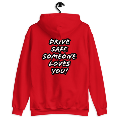 Drive safe Unisex Hoodie